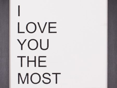 Art Effects I Love You The Most Wall Art by Jaxn Blvd Online Hot Sale